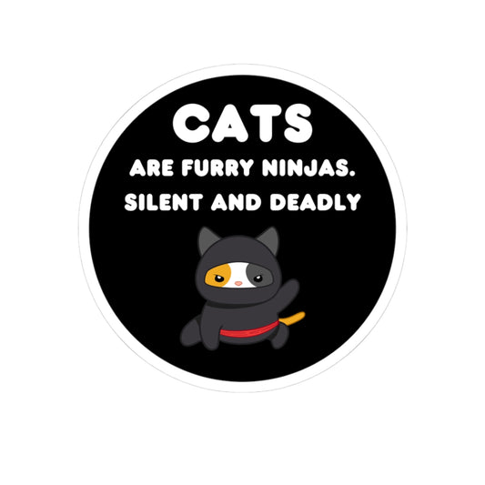 Cats Are Furry Ninjas - Kiss-Cut Stickers